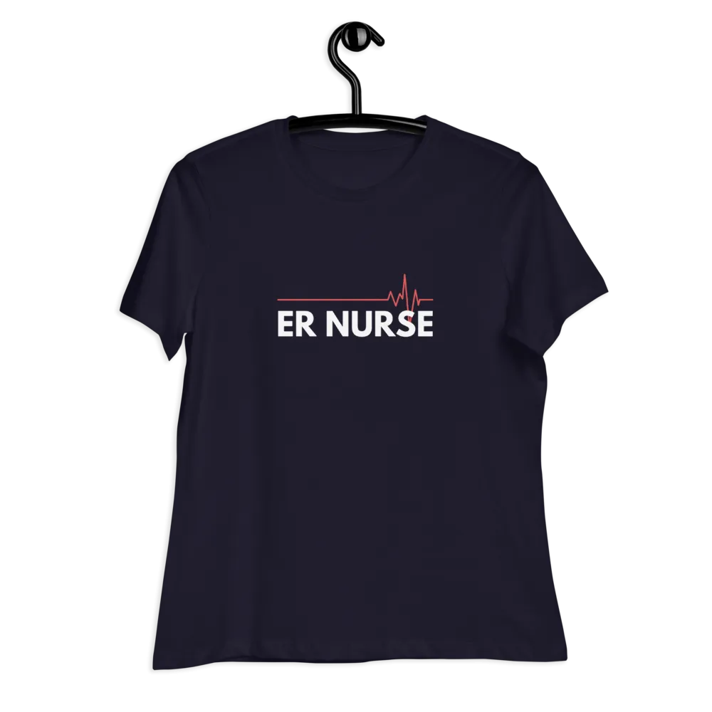 ER NURSE Women's Relaxed T-Shirt