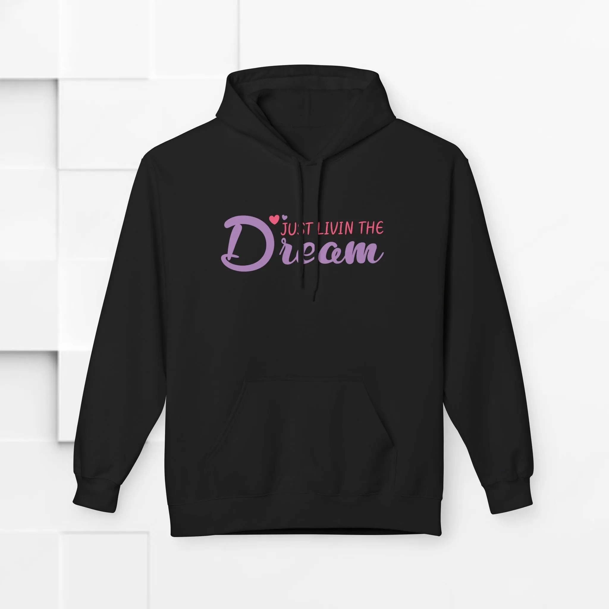 Just Livin' The Dream Hoodie - Unisex Midweight Softstyle Fleece, Cozy Casual Wear
