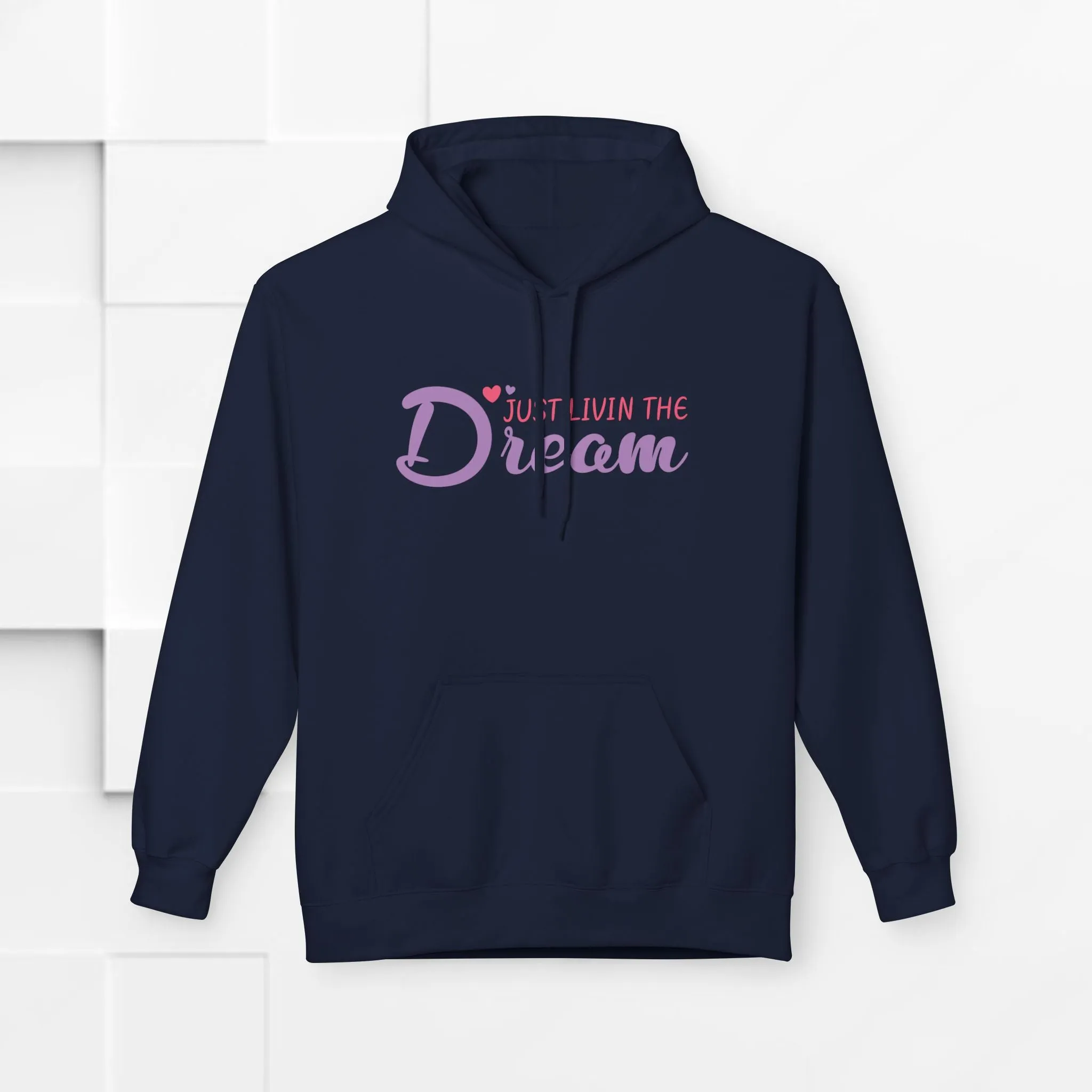 Just Livin' The Dream Hoodie - Unisex Midweight Softstyle Fleece, Cozy Casual Wear