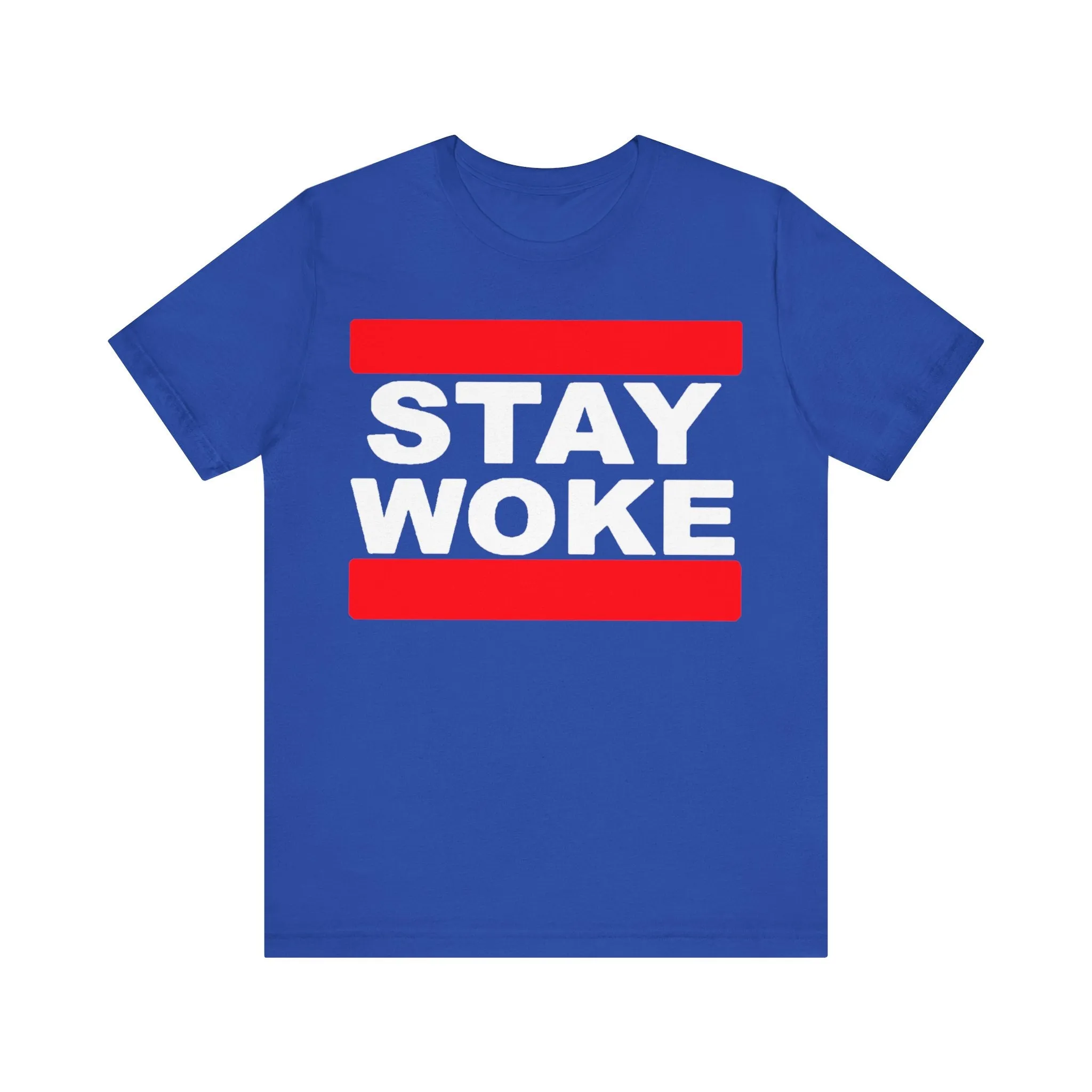 Stay Woke: Unisex Jersey Tee