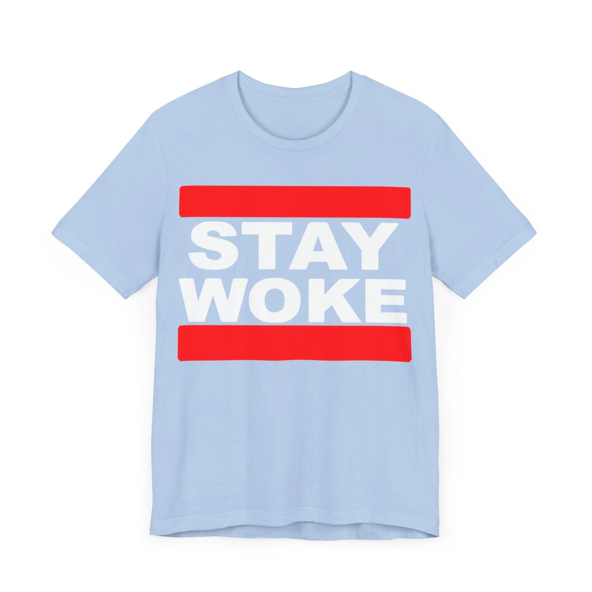 Stay Woke: Unisex Jersey Tee