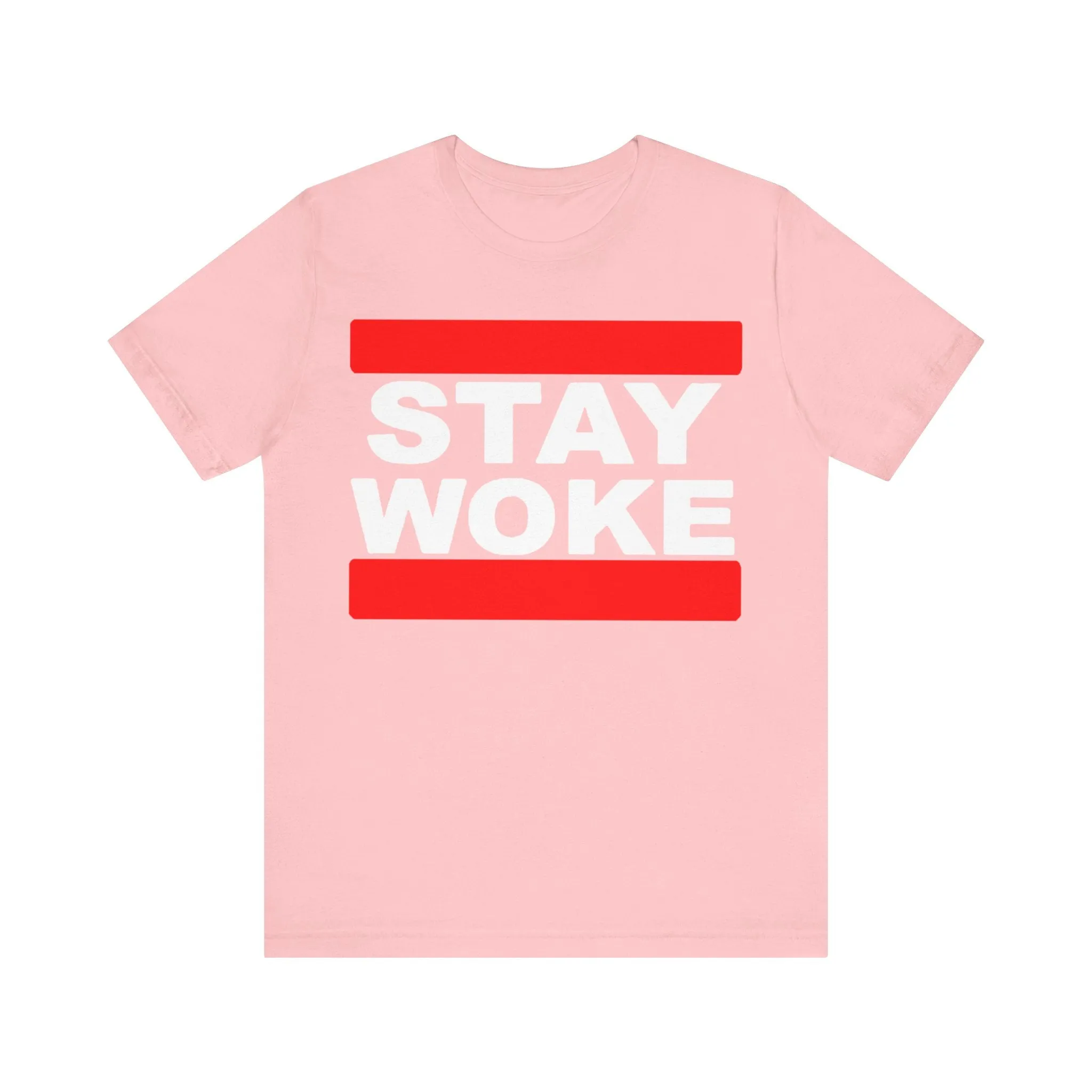 Stay Woke: Unisex Jersey Tee